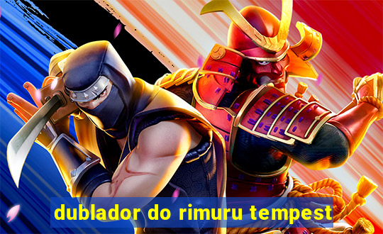 dublador do rimuru tempest